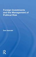 Foreign Investments and the Management of Political Risk