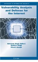 Vulnerability Analysis and Defense for the Internet
