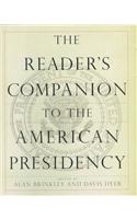 Reader's Companion to the American Presidency
