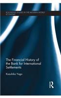 The Financial History of the Bank for International Settlements