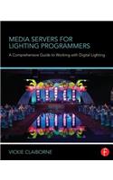 Media Servers for Lighting Programmers