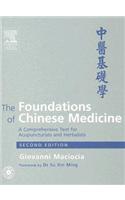 The Foundations of Chinese Medicine: A Comprehensive Text for Acupuncturists and Herbalists [With CD]