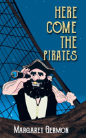 Here Come the Pirates