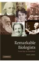 Remarkable Biologists