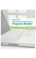 Microsoft Office 2010 Fundamentals Projects Binder