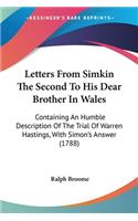 Letters From Simkin The Second To His Dear Brother In Wales
