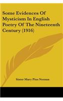 Some Evidences Of Mysticism In English Poetry Of The Nineteenth Century (1916)