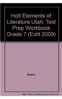 Holt Elements of Literature Utah: Test Prep Workbook Grade 7