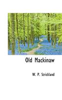 Old Mackinaw