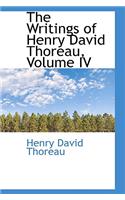 The Writings of Henry David Thoreau, Volume IV: (English)