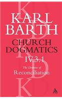 Church Dogmatics the Doctrine of Reconciliation, Volume 4, Part 3.1