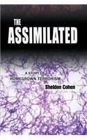 The Assimilated: A Story of Homegrown Terrorism(English)