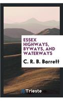 Essex Highways, Byways, and Waterways