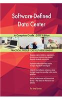 Software-Defined Data Center A Complete Guide - 2019 Edition