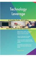 Technology Leverage A Complete Guide - 2019 Edition