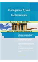 Management System Implementation A Complete Guide - 2020 Edition