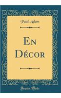 En Décor (Classic Reprint)