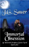 Immortal Obsession: An Immortal Prophecy Novel - Book One