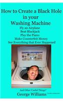 How to Create a Black Hole in Your Washing Machine