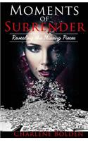 Moments of Surrender