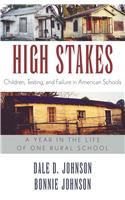 High Stakes: Children, Testing, and Failure in American Schools