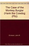 Hank the Cowdog: The Case of the Monkey Burglar