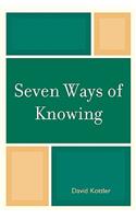 Seven Ways of Knowing