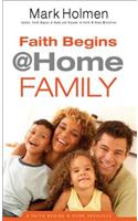 Faith Begins @ Home Family
