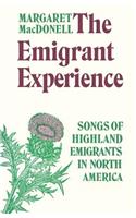 Emigrant Experience: Songs of Highland Emigrants in North America