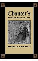 Chaucer's Ovidian Arts of Love