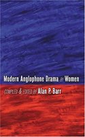 Modern Anglophone Drama by Women