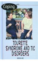 Coping with Tourette's Syndrome and Other Tic Disorders