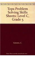 Problem-Solving Skill Sheets. Level C. Blackline Masters: (Techniques of problem solving)