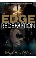 The Edge of Redemption: A Story of Hope for Rescuing the Unreachable