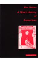 Short History of Anarchism