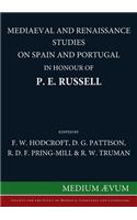 Mediaeval and Renaissance Studies on Spain and Portugal in Honour of P. E. Russell