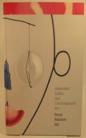 Alexander Calder and Contemporary Art