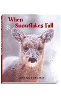 When Snowflakes Fall