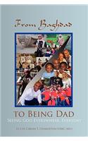 From Baghdad to Being Dad