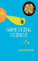 Something Stinks!