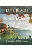How to Build a Relationship with the God of Your Understanding
