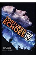 Tortured Echoes (hardcover)