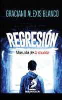 Regresión Más Allá de la Muerte