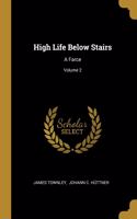High Life Below Stairs