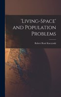 'Living-space' and Population Problems