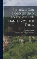 Beiträge zur Biologie und Anatomie der Lianen. Zweiter Theil.