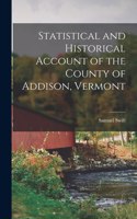Statistical and Historical Account of the County of Addison, Vermont