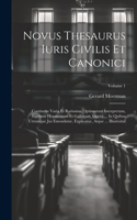 Novus Thesaurus Iuris Civilis Et Canonici