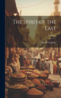 Spirit of the East; Volume 1