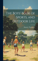 Boys' Book of Sports, and Outdoor Life